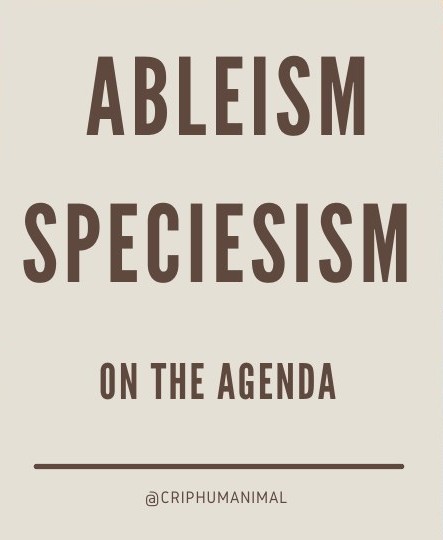 Text: Ableism - speciesism on the agenda